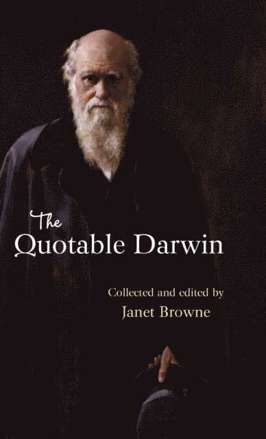 Charles Darwin, Janet Browne - Quotable Darwin, E-bok