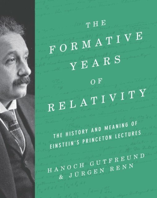 Jurgen Renn, Hanoch Gutfreund - Formative Years of Relativity, E-bok