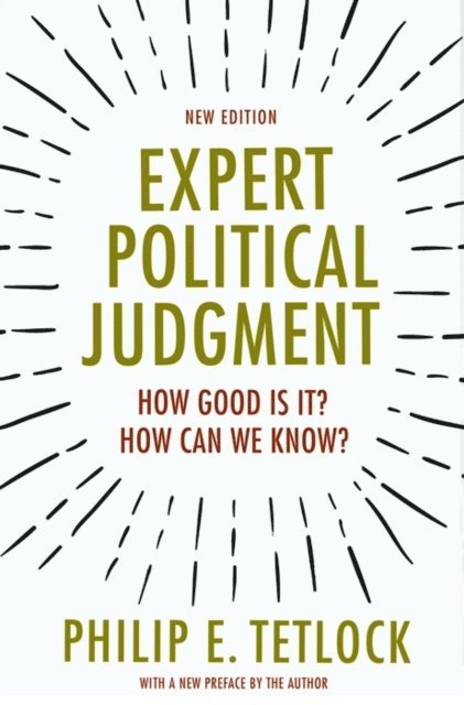 Philip E. Tetlock - Expert Political Judgment, E-bok