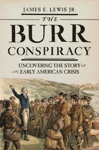 James E. Lewis Jr. - Burr Conspiracy, E-bok