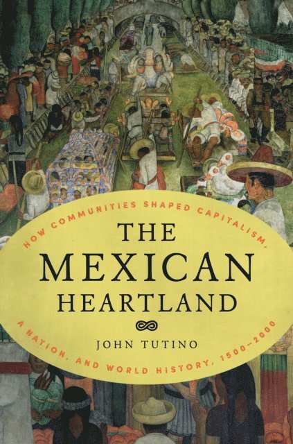 John Tutino - Mexican Heartland, E-bok