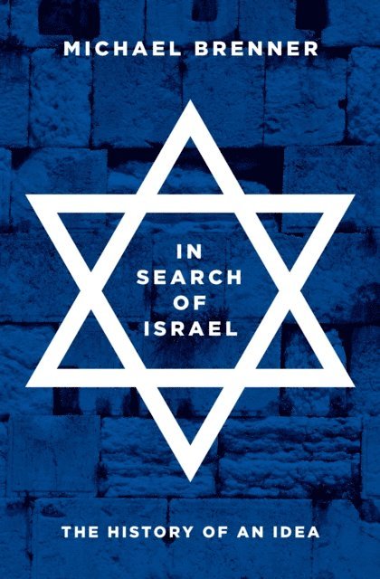 Michael Brenner - In Search of Israel, E-bok