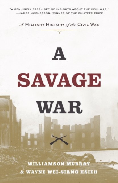 Wayne Wei-Siang Hsieh, Williamson Murray - Savage War, E-bok