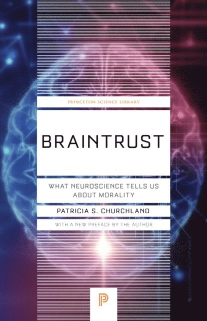 Patricia S. Churchland - Braintrust, E-bok