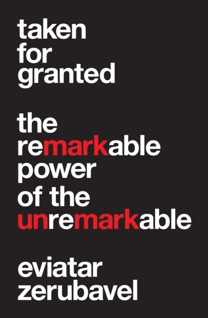 Eviatar Zerubavel - Taken for Granted, E-bok