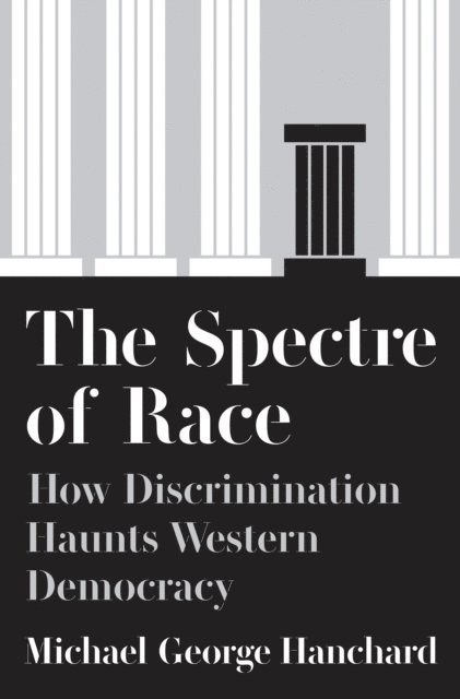 Michael G. Hanchard - Spectre of Race, E-bok
