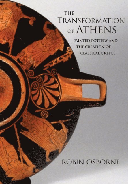 Robin Osborne - Transformation of Athens, E-bok
