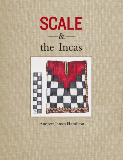 Andrew James Hamilton - Scale and the Incas, E-bok. Tillgänglighet: Lägg i varukorg