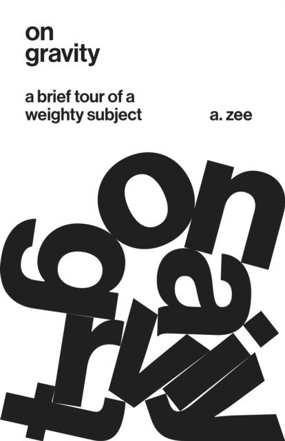 Anthony Zee - On Gravity, E-bok
