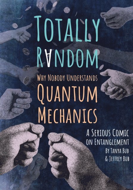 Jeffrey Bub, Tanya Bub - Totally Random, E-bok