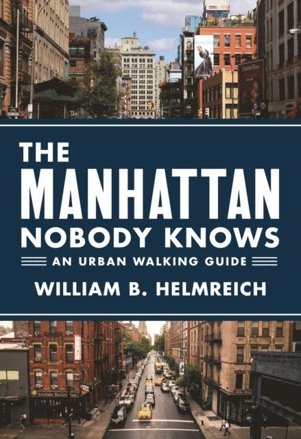 William B. Helmreich - Manhattan Nobody Knows, E-bok