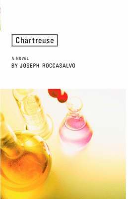 Joseph Roccasalvo - Chartreuse, Inbunden