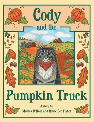 Monica DeRosa, Renee Lee Fisher - Cody and the Pumpkin Truck, Häftad. Tillgänglighet: Lägg i varukorg