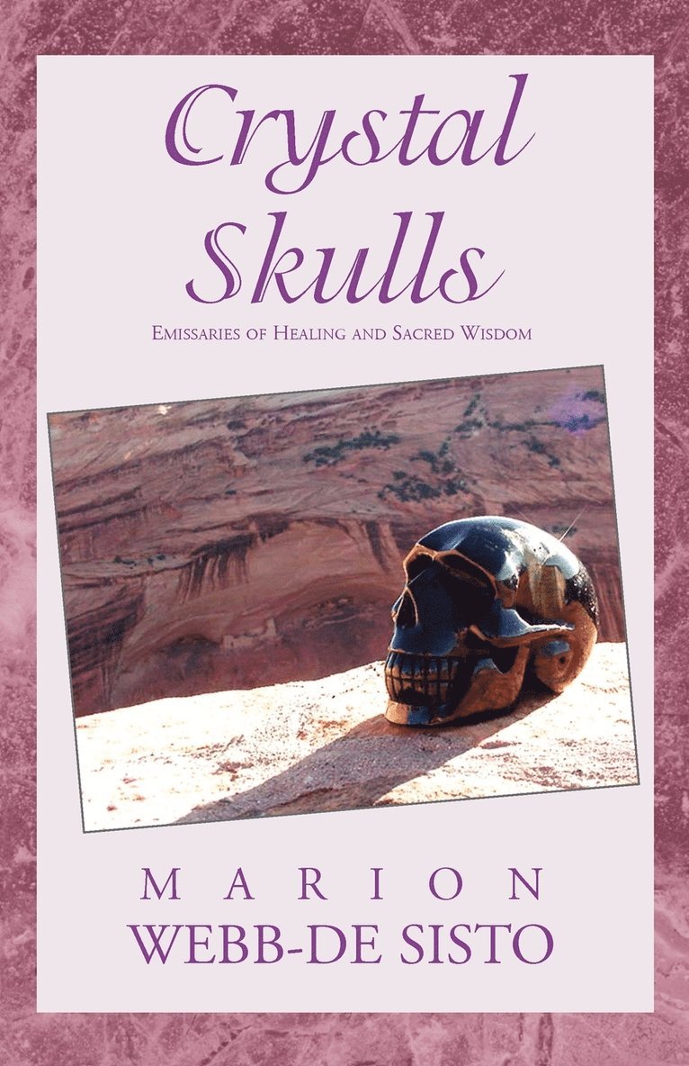 Marion Webb-De Sisto - Crystal Skulls, Häftad. Tillgänglighet: Lägg i varukorg