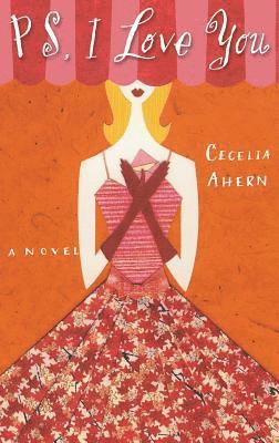 Ps, I Love You av Cecelia Ahern