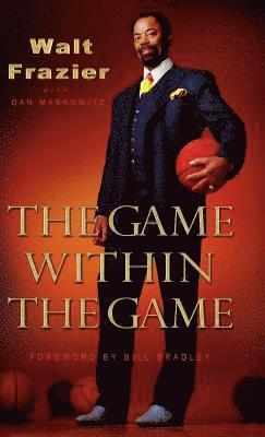 Walt Frazier - The Game Within the Game, Inbunden. Tillgänglighet: Lägg i varukorg