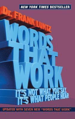 Frank Luntz - Words That Work, Inbunden