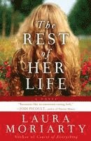 Laura Moriarty - Rest of Her Life, Häftad