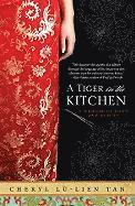 A Tiger in the Kitchen: A Memoir of Food and Family