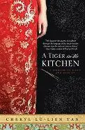 Cheryl Lu-Lien Tan - A Tiger in the Kitchen: A Memoir of Food and Family, Häftad. Tillgänglighet: Lägg i varukorg