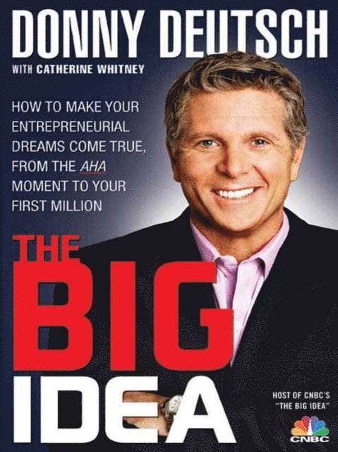 Catherine Whitney, Donny Deutsch - Big Idea, E-bok
