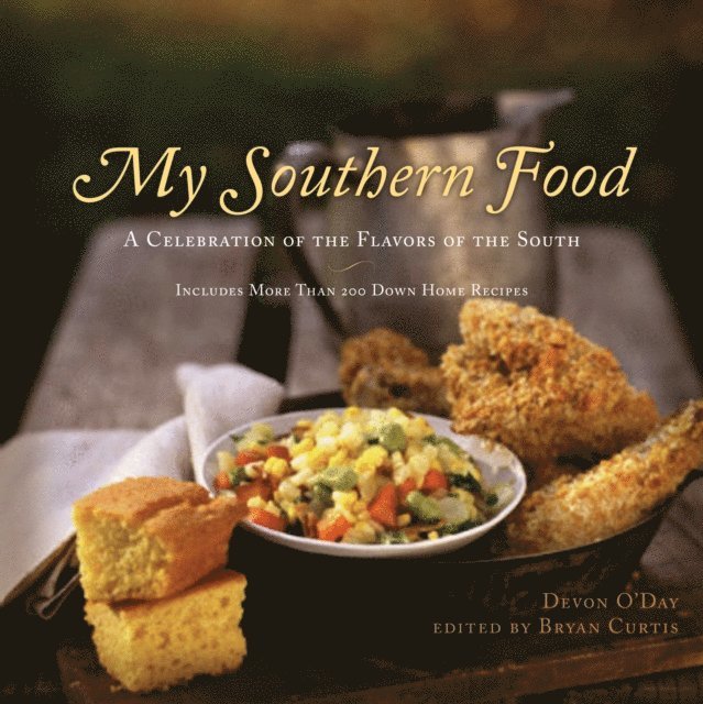 Devon O'Day, Bryan Curtis - My Southern Food, E-bok