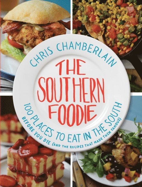 Chris Chamberlain - Southern Foodie, E-bok
