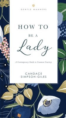 How to Be a Lady Revised and Expanded av Candace Simpson-Giles