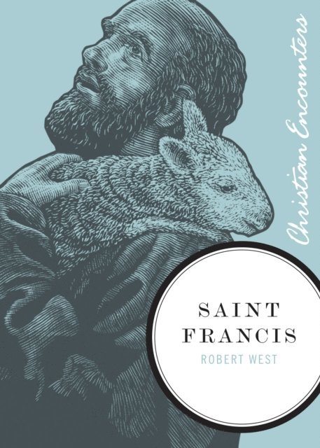 Robert West - Saint Francis, E-bok