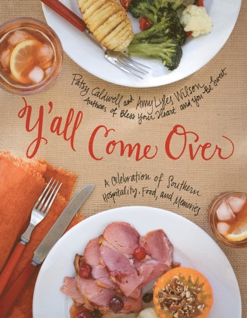 Amy Lyles Wilson, Patsy Caldwell - Y'all Come Over, E-bok