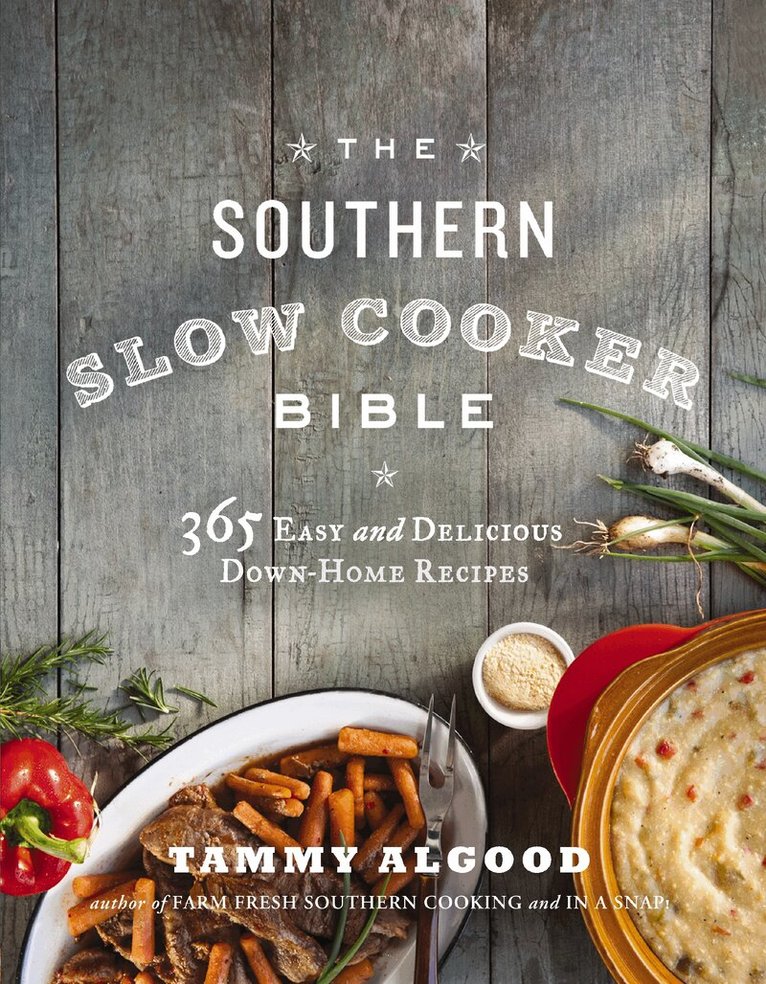 Tammy Algood - Southern Slow Cooker Bible, Häftad