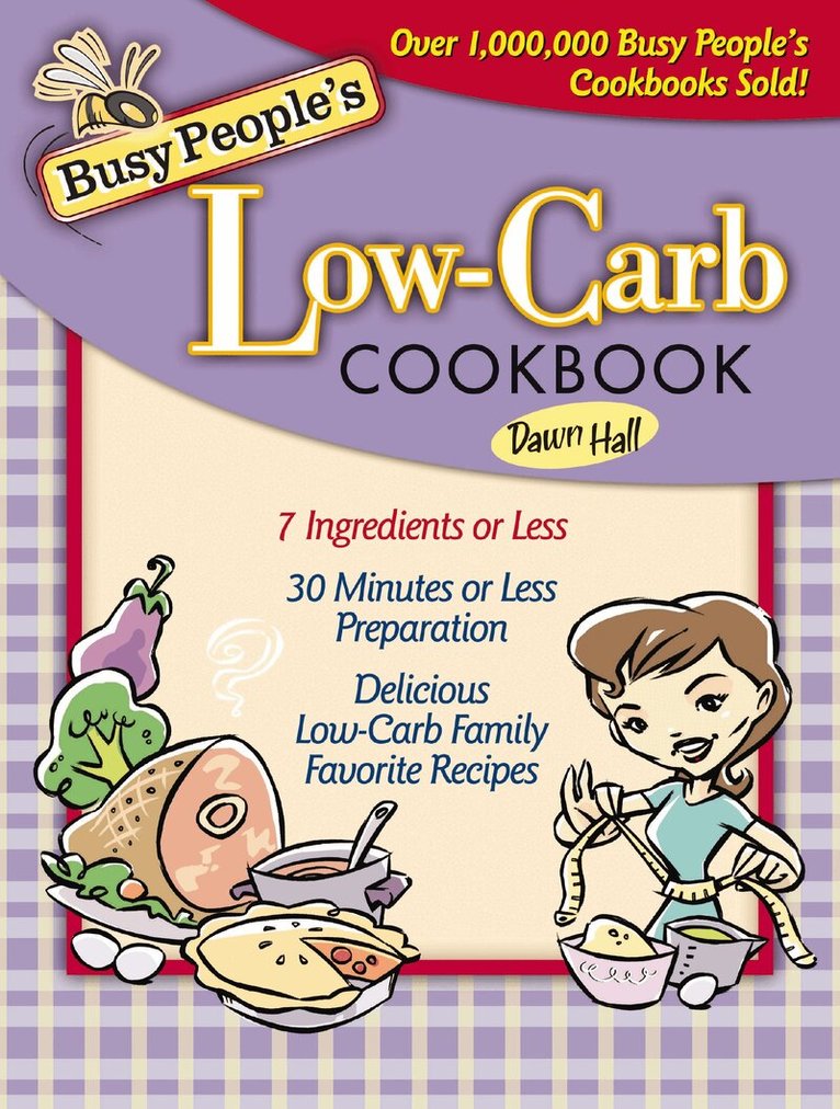Dawn Hall - Busy People's Low-Carb Cookbook, Häftad. Tillgänglighet: Lägg i varukorg