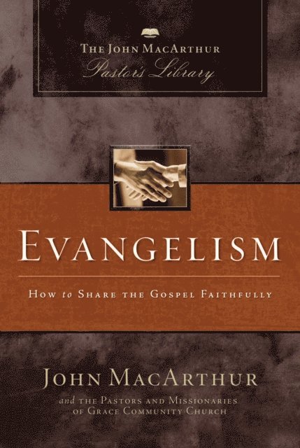 Grace Community Church Staff, John F. MacArthur - Evangelism, E-bok