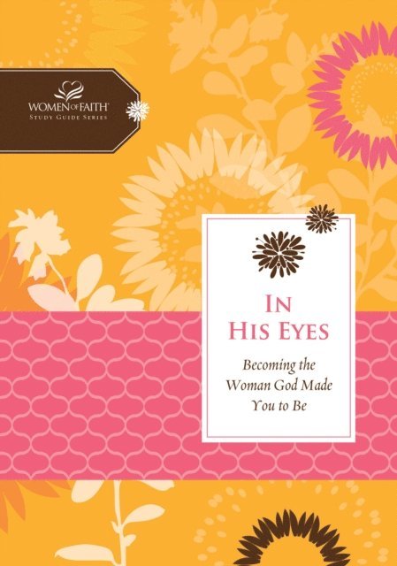 Women of Faith, Margaret Feinberg - In His Eyes, E-bok