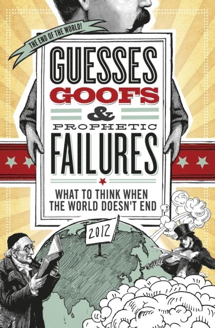Jessica Tinklenberg deVega - Guesses, Goofs and   Prophetic Failures, E-bok