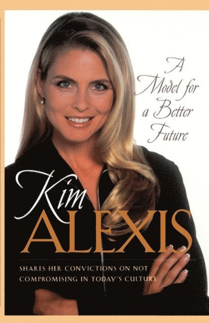 Kim Alexis - Model for a Better Future, E-bok