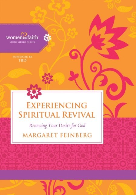 Women of Faith, Margaret Feinberg - Experiencing Spiritual Revival, E-bok