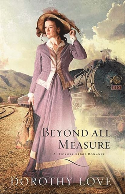 Dorothy Love - Beyond All Measure, E-bok