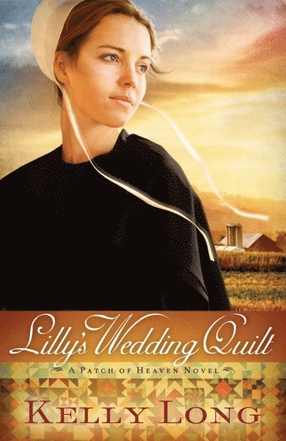 Kelly Long - Lilly's Wedding Quilt, E-bok