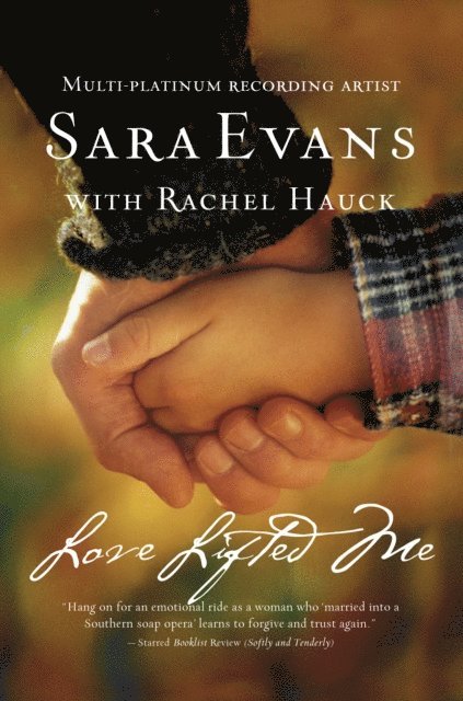 Sara Evans - Love Lifted Me, E-bok