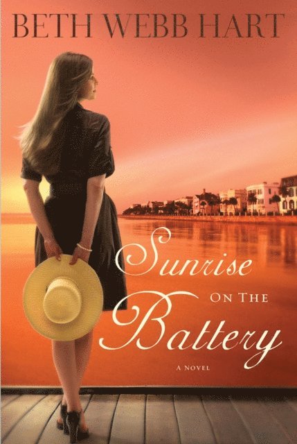 Beth Webb Hart - Sunrise on the Battery, E-bok