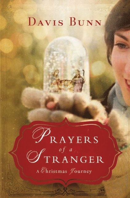 Davis Bunn - Prayers of a Stranger, E-bok