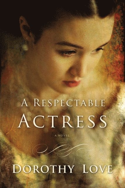 Dorothy Love - Respectable Actress, E-bok