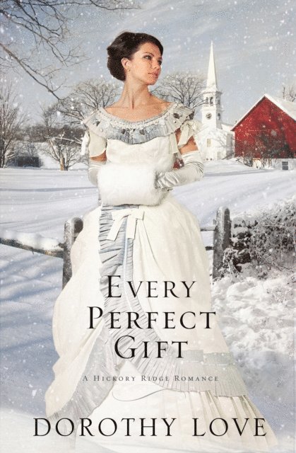 Dorothy Love - Every Perfect Gift, E-bok