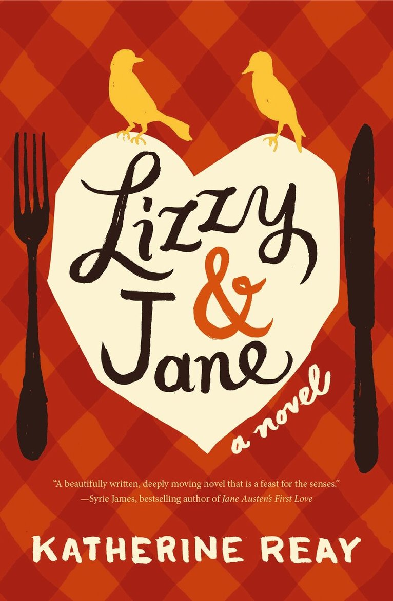 Katherine Reay - Lizzy and   Jane, Häftad