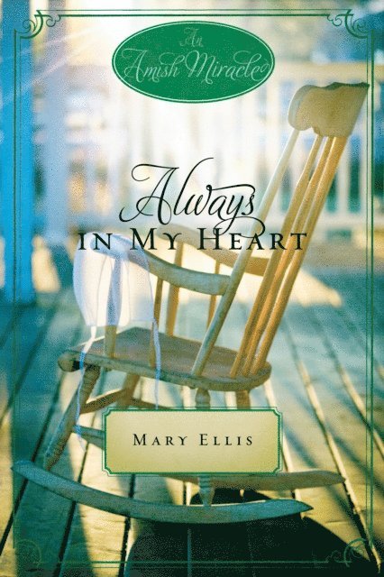 Ruth Reid, Beth Wiseman, Mary Ellis - Always in My Heart, E-bok