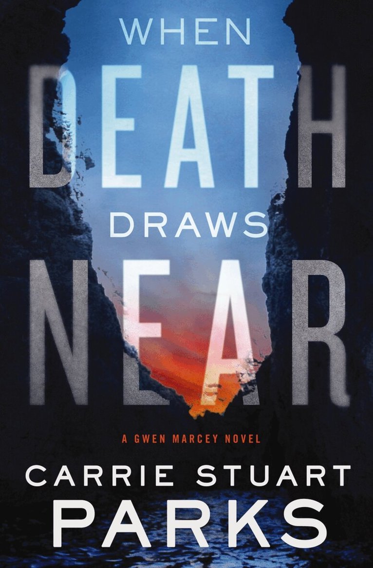 Carrie Stuart Parks - When Death Draws Near, Häftad