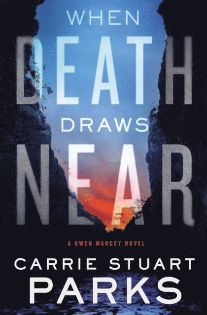 Carrie Stuart Parks - When Death Draws Near, E-bok