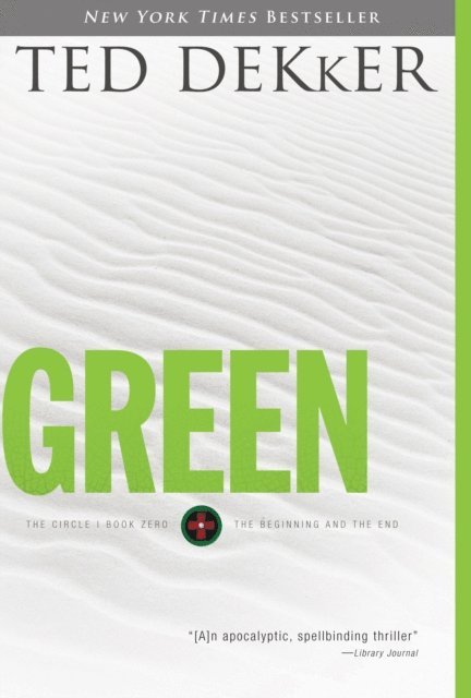 Ted Dekker - Green - Includes Alternate Ending, E-bok