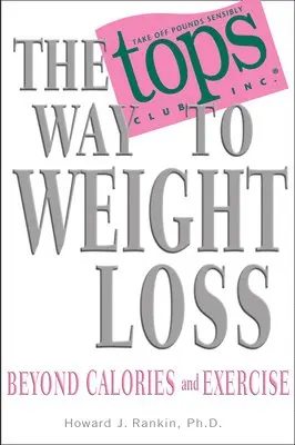 Howard Rankin - The TOPS Way to Weight Loss, Häftad. Tillgänglighet: Lägg i varukorg